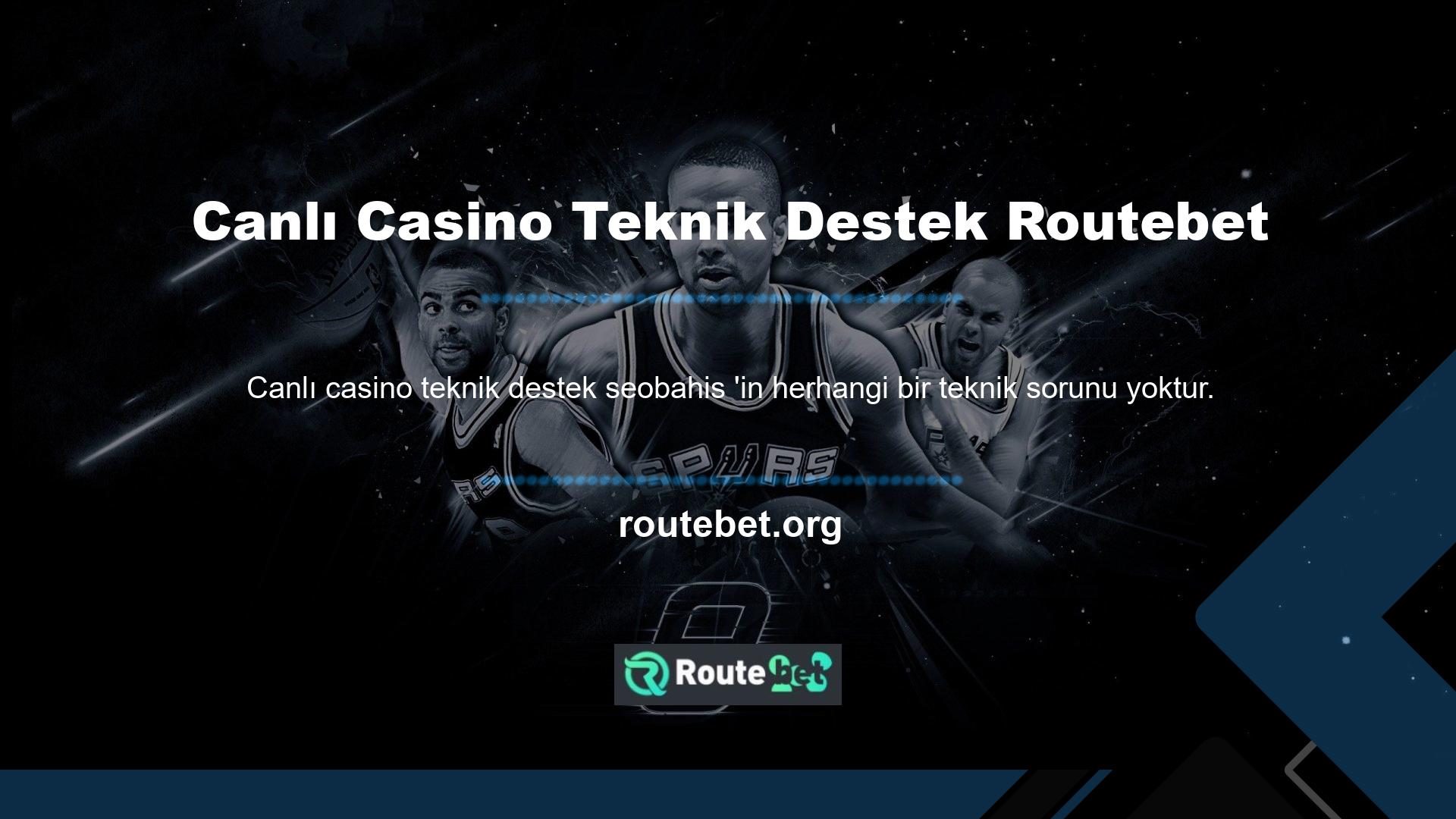 Kişisel ekipmanlarınızda ve internet bağlantınızda bir sorun olup olmadığını kontrol edebilir, gerekirse Routebet Canlı Casino Teknik Desteği arayabilirsiniz