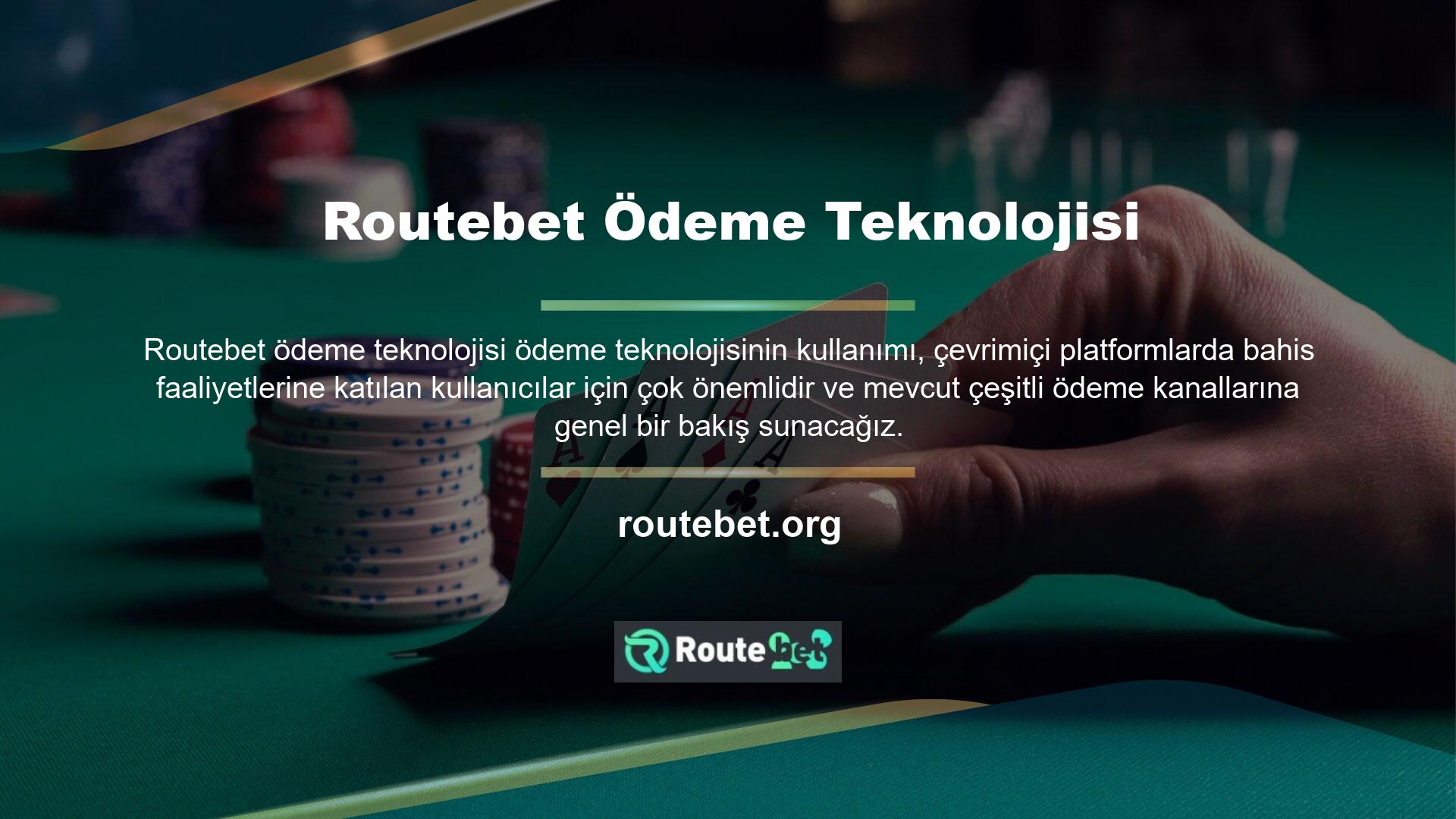 Routebet web sitesi ödeme yapmayı kolaylaştırıyor